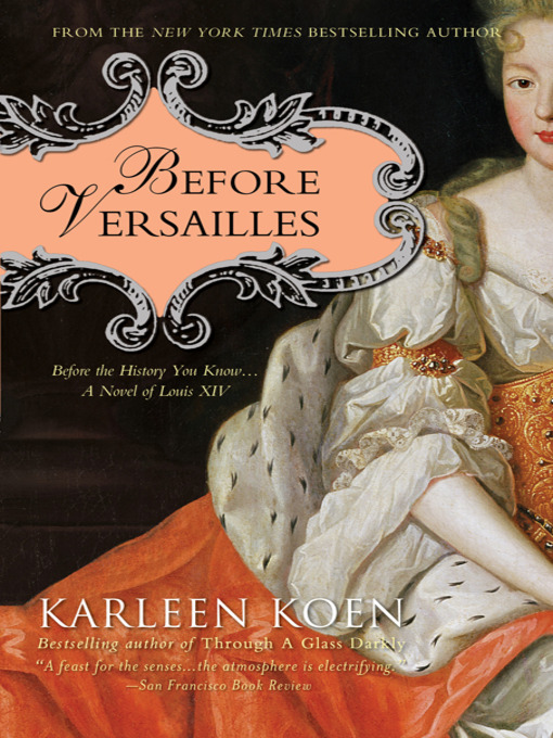 Title details for Before Versailles by Karleen Koen - Wait list